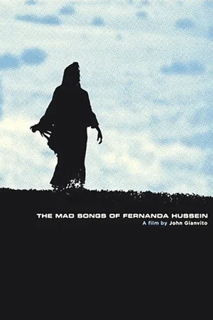 Постер: The Mad Songs of Fernanda Hussein