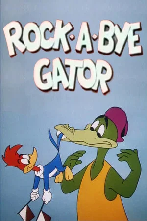 Постер: Rock-a-Bye Gator