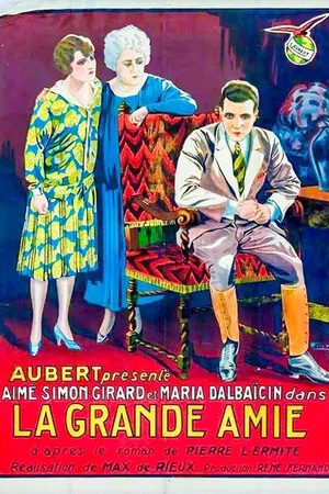Постер: La grande amie