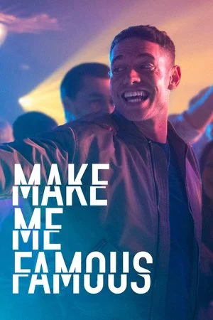Постер: Make Me Famous