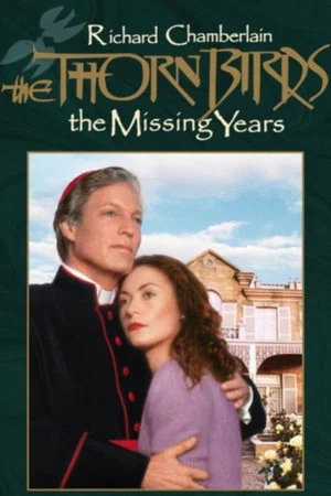 Постер: The Thorn Birds: The Missing Years