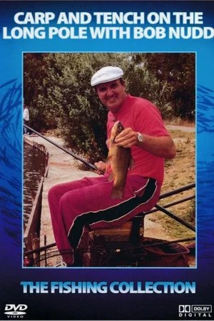Постер: Carp And Tench On The Long Pole With Bob Nudd