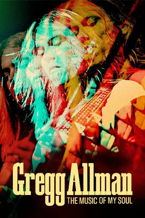 Постер: Gregg Allman: The Music of My Soul