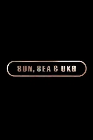 Постер: Sun, Sea, and UKG