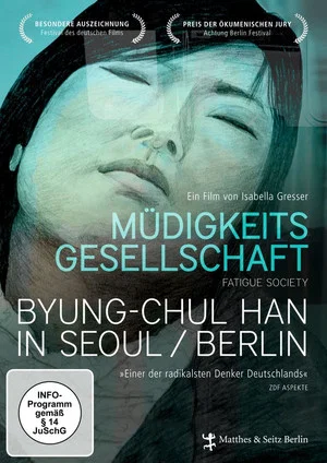 Постер: Müdigkeitsgesellschaft: Byung-Chul Han in Seoul/Berlin