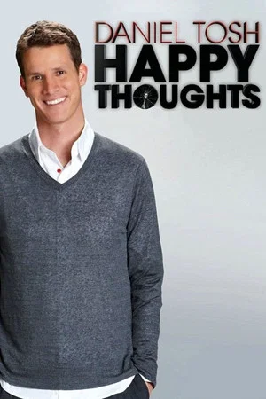 Постер: Daniel Tosh: Happy Thoughts