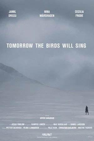 Постер: Tomorrow the Birds Will Sing