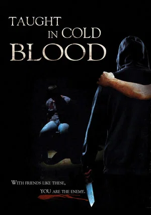 Постер: Taught in Cold Blood