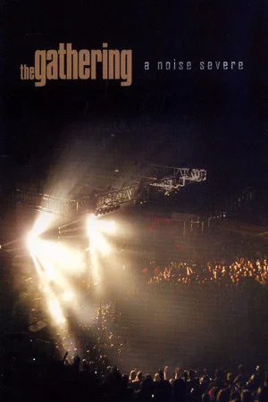 Постер: The Gathering: A Noise Severe