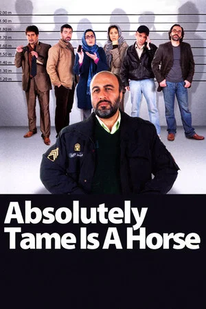 Постер: Absolutely Tame Is a Horse