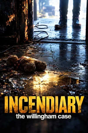 Постер: Incendiary: The Willingham Case