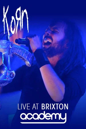Постер: KoRn: Live At Brixton Academy