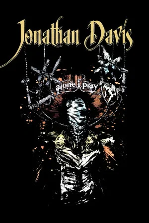 Постер: Jonathan Davis: Alone I Play