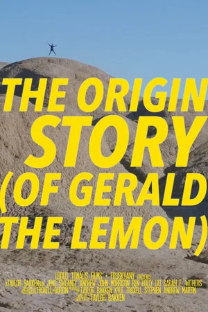 Постер: The Origin Story (of Gerald the Lemon)