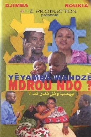 Постер: Yéyamba Wandzé Mdrou Ndo?