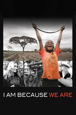 Постер: I Am Because We Are