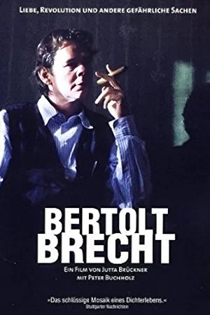 Постер: Bertolt Brecht - Love, Revolution and Other Dangerous Things
