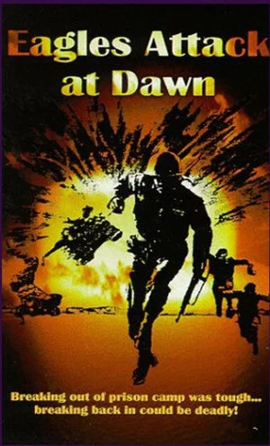 Постер: Eagles Attack At Dawn