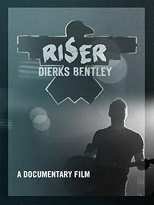 Постер: Dierks Bentley: Riser