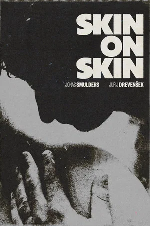Постер: Skin on Skin