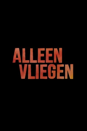 Постер: Alleen Vliegen