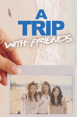 Постер: A Trip with Friends