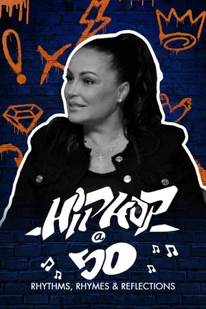 Постер: Hip-Hop @ 50: Rhythms, Rhymes & Reflections – A Soul of a Nation Presentation
