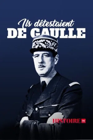 Постер: Ils détestaient De Gaulle