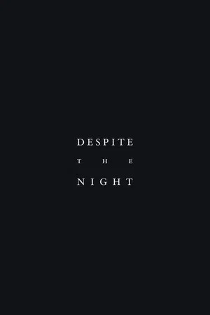 Постер: Despite the Night