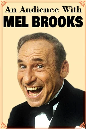 Постер: An Audience with Mel Brooks