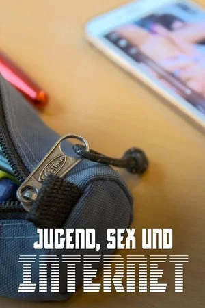 Постер: Jugend, Sex und Internet - Wenn Teenager Pornos gucken