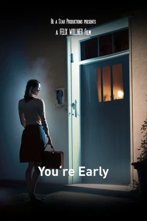 Постер: You're Early
