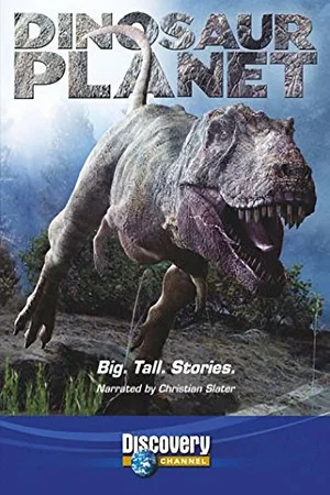 Постер: Dinosaur Planet: 1 сезон