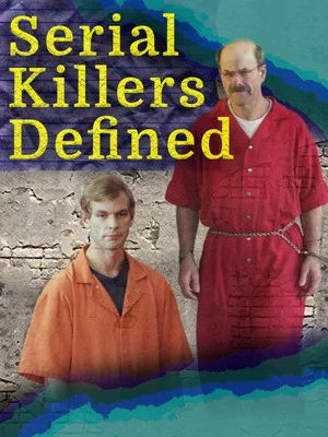Постер: Serial Killers Defined