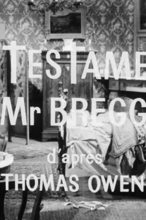 Постер: Le testament de Mr Breggins