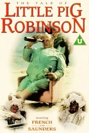 Постер: The Tale of Little Pig Robinson