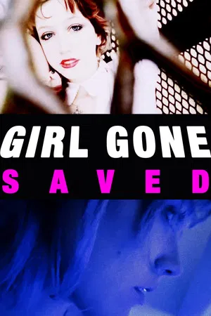 Постер: GIRL GONE SAVED!