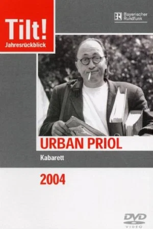 Постер: Urban Priol - Tilt! 2004