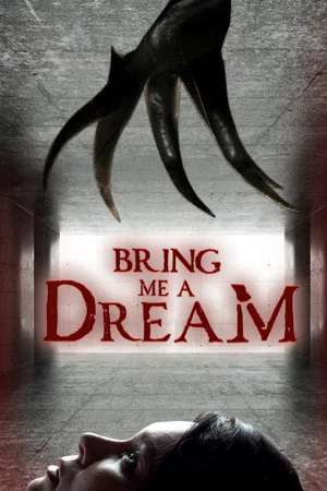 Постер: Bring Me a Dream