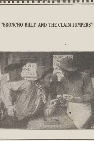 Постер: Broncho Billy and the Claim Jumpers