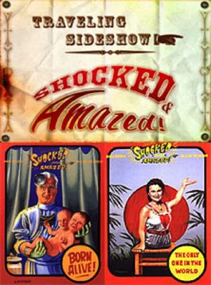 Постер: Traveling Sideshow: Shocked and Amazed!