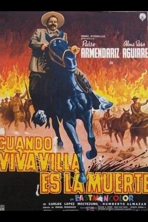 Постер: This Was Pancho Villa: Third chapter