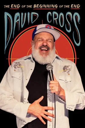 Постер: David Cross: The End of the Beginning of the End