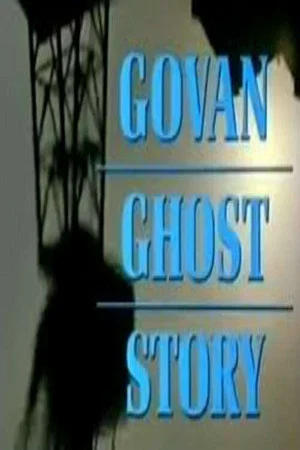Постер: Govan Ghost Story