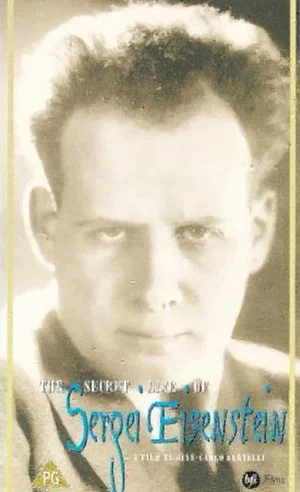 Постер: The Secret Life of Sergei Eisenstein