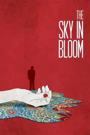 Постер: The Sky in Bloom