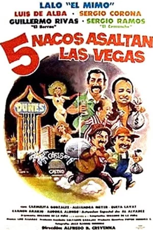Постер: Cinco nacos asaltan Las Vegas
