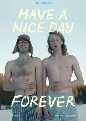 Постер: Have a Nice Day Forever