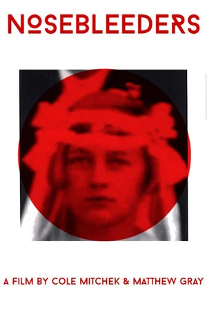 Постер: Nosebleeders