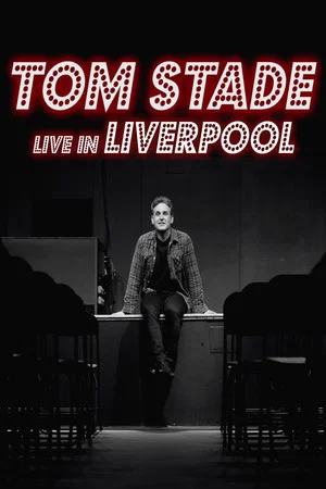 Постер: Tom Stade: Live in Liverpool